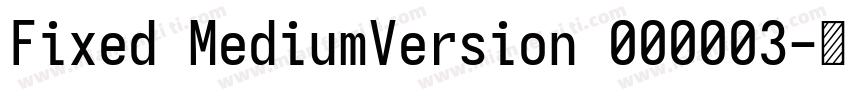 Fixed MediumVersion 000003字体转换